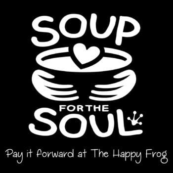 Soup for the Soul The happy Frog