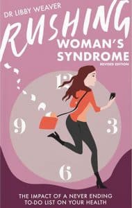 Dr Libby Weaver, Rushing Womans Syndrome